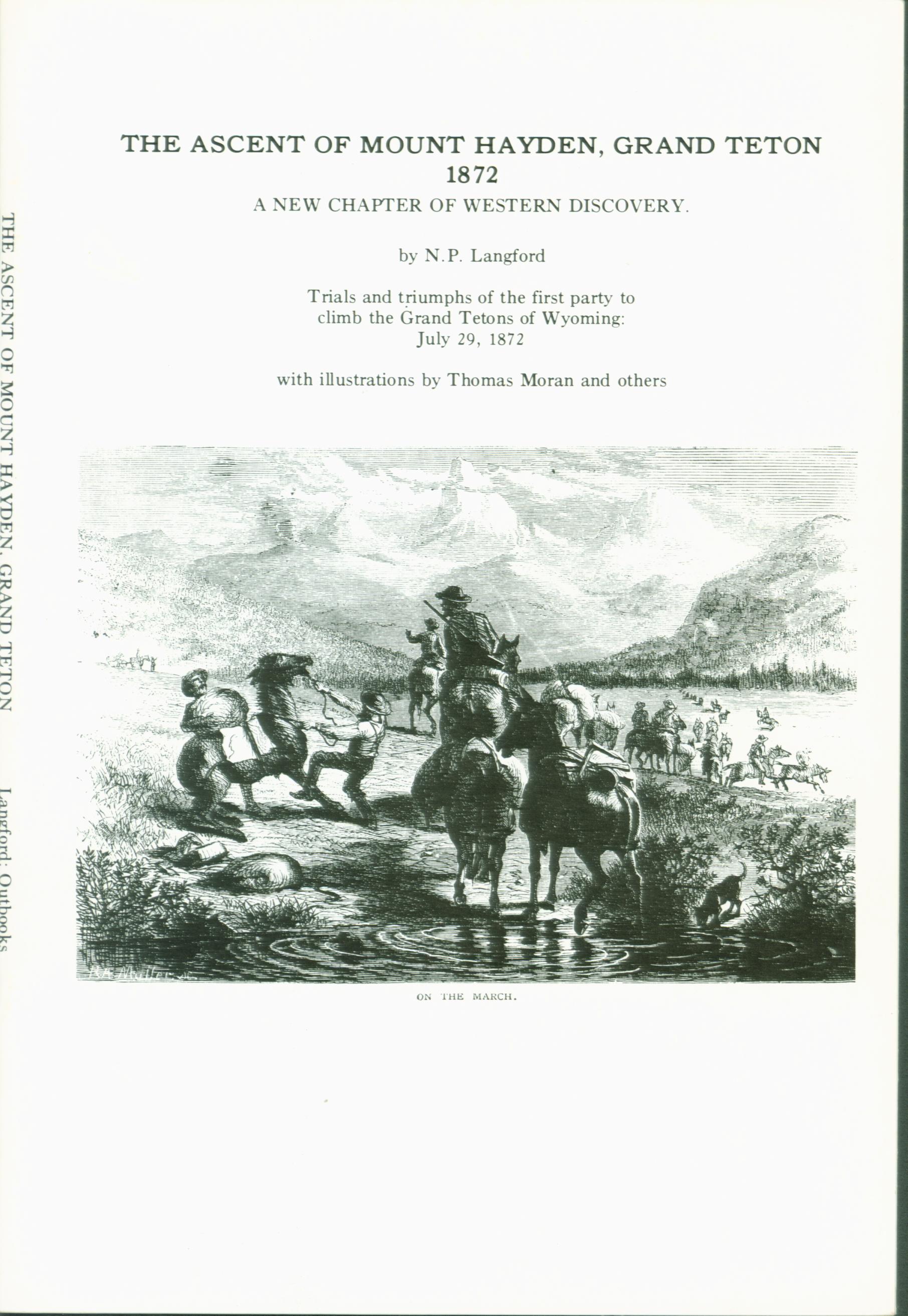 The Ascent of Mount Hayden, Grand Teton, 1872: a new chapter of western discovery. vist0066frontcover